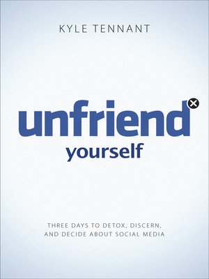 cover image of Unfriend Yourself